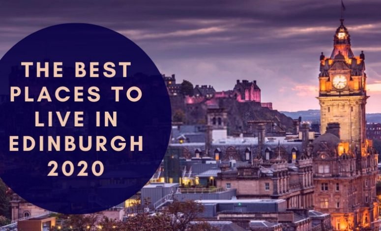 The Best Places to Live in Edinburgh 2020